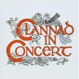 Clannad : Clannad in Concert